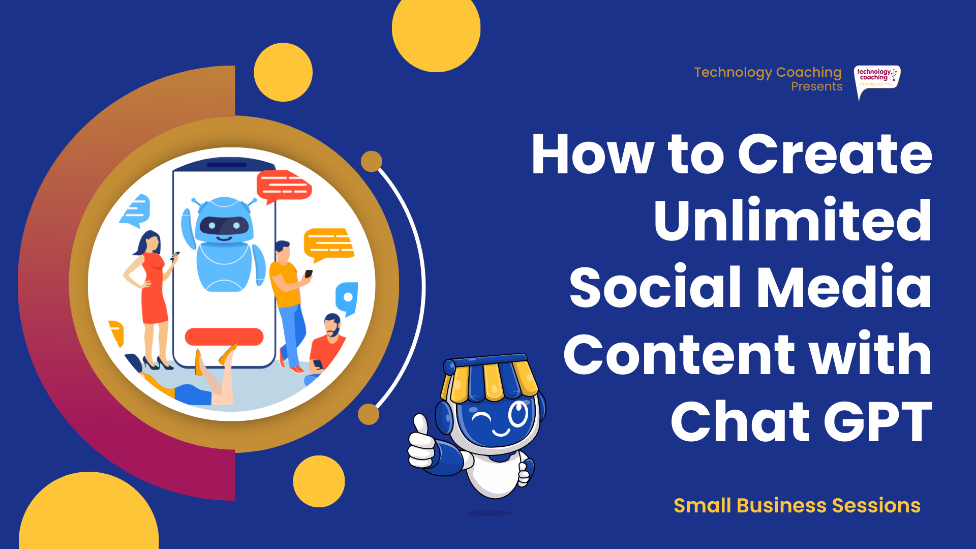 Technology Coachings Small Business Sessions. How to create unlimited social media content with chatgpt.