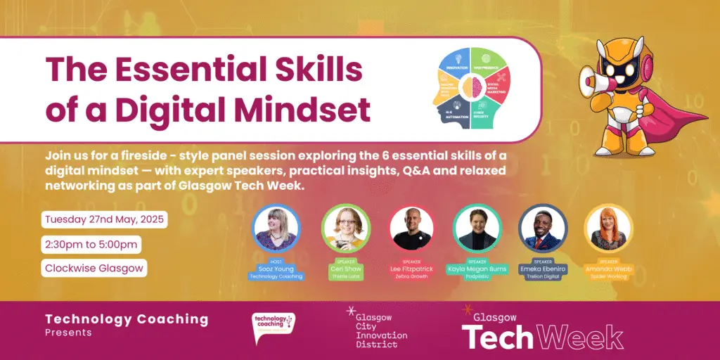 Glasgow Tech Week - The Essential Skills of a Digital Mindset