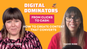 Authentic Content That Converts: Marketing with Naomi Rose – Digital Dominators Ep. 22