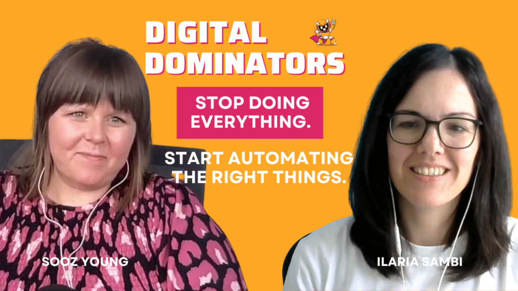 Streamline Your Business with Smart Automation – with Ilaria Sambi | Digital Dominators Ep. 23