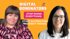 Streamline Your Business with Smart Automation – with Ilaria Sambi | Digital Dominators Ep. 23