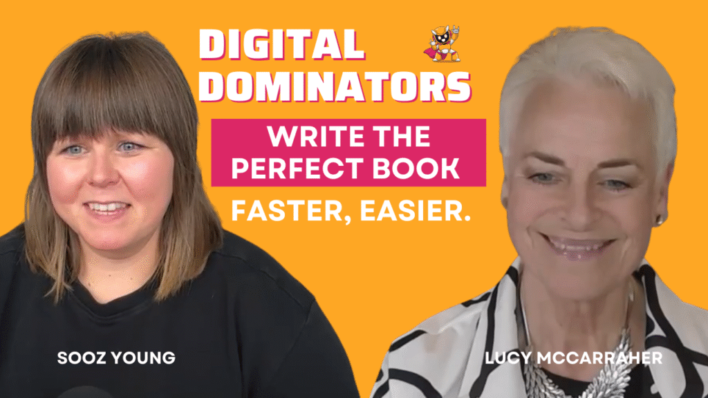 Unlock Your Book Writing Potential with Lucy McCarraher – Digital Dominators Ep. 27