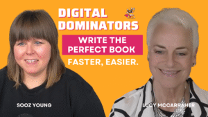 Unlock Your Book Writing Potential with Lucy McCarraher – Digital Dominators Ep. 27