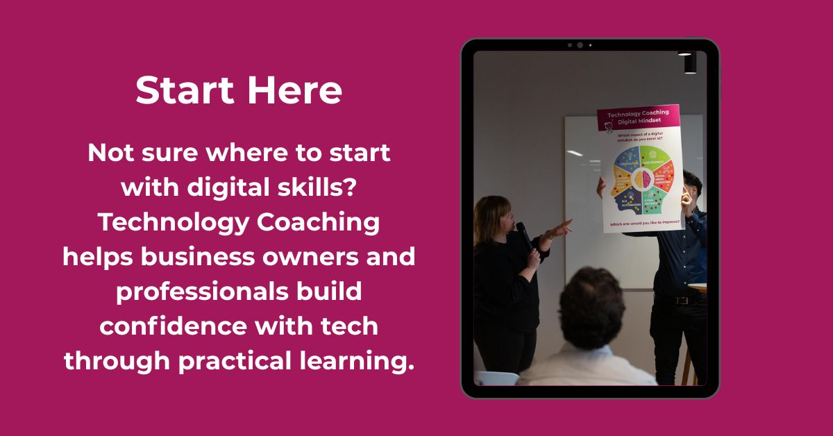 Start Here | Digital Skills Coaching | Technology Coaching